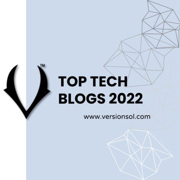 Top 5 Tech Blogs 2022 - Version Solutions