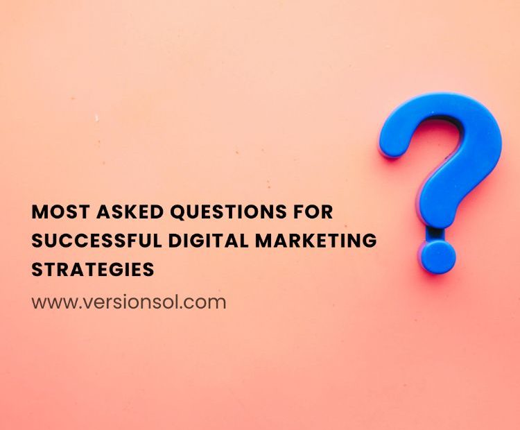 digital marketing, FAQs, digital marketing strategies