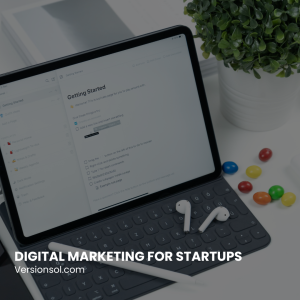 Digital marketing for startups, startup, marketing, digital marketing