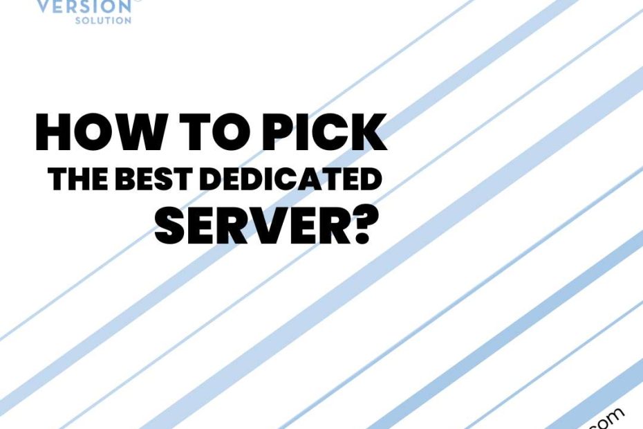 hosting, dedicated hosting, hosting server, best dedicated hosting, hosting, dedicated server hosting, server, versionsol hosting, bes hosting, godaddy website builder, website builder, godaddy web builder, choosing right dedicated server